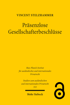 Cover: Präsenzlose Gesellschafterbeschlüsse. Eine vergleichende Untersuchung zum deutschen und französischen Recht