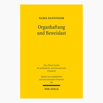 Cover der Publikation "Organhaftung und Beweislast" von Nadja Danninger, erschienen 2020 Cover der Publikation "Organhaftung und Beweislast" von Nadja Danninger, erschienen 2020