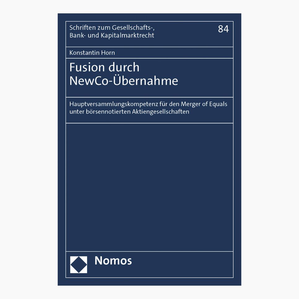 Cover of the publication "Fusion durch NewCo-Übernahme" by Konstantin Horn, published 2020