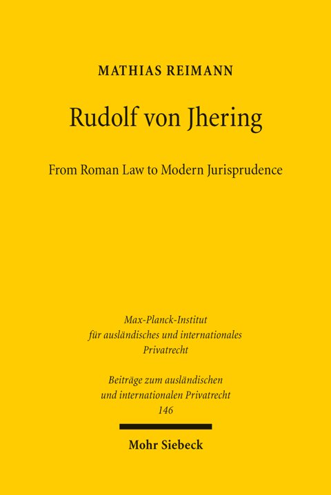 Mathias Reimann: Rudolf von Jhering. From Roman Law to Modern Jurisprudence, Buchcover