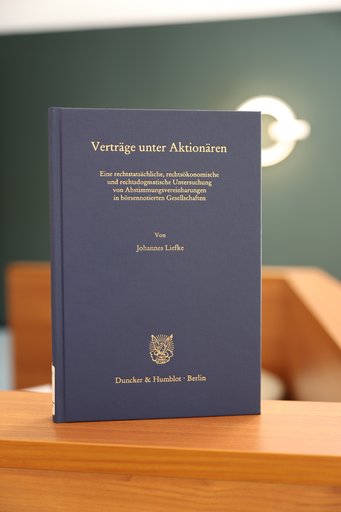 Cover der Publikation "Verträge unter Aktionären, Eine rechtstatsächliche, rechtsökonomische und rechtsdogmatische Untersuchung von Abstimmungsvereinbarungen in börsennotierten Gesellschaften" von Johannes Liefke Cover der Publikation "Verträge unter Aktionären, Eine rechtstatsächliche, rechtsökonomische und rechtsdogmatische Untersuchung von Abstimmungsvereinbarungen in börsennotierten Gesellschaften" von Johannes Liefke