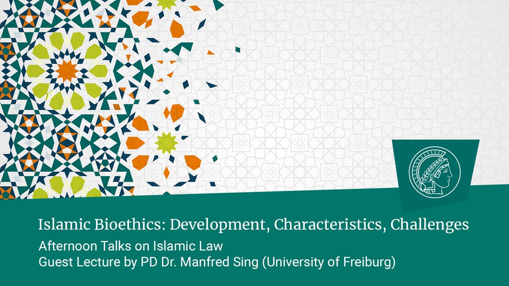 PD Dr. Manfred Sing (Universität Freiburg): Islamic Bioethics: Development, Characteristics, Challenges