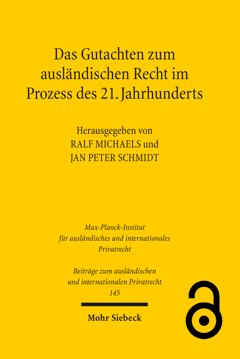 Das Gutachten zum ausländischen Recht im Prozess des 21. Jahrhunderts
