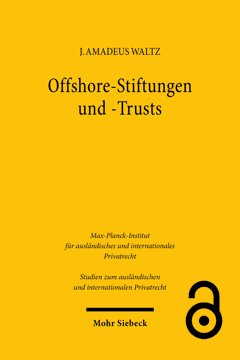 Cover: J. Amadeus Waltz, Offshore-Stiftungen und -Trusts – Eine rechtsvergleichende Untersuchung der gesetzlichen Ausgestaltung und Missbrauchspotenziale