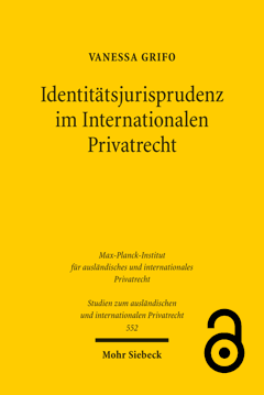 Identitätsjurisprudenz im Internationalen Privatrecht. Eine migrationssoziologische Analyse von Interessenkonflikten im Internationalen Personen- und Familienrecht Cover