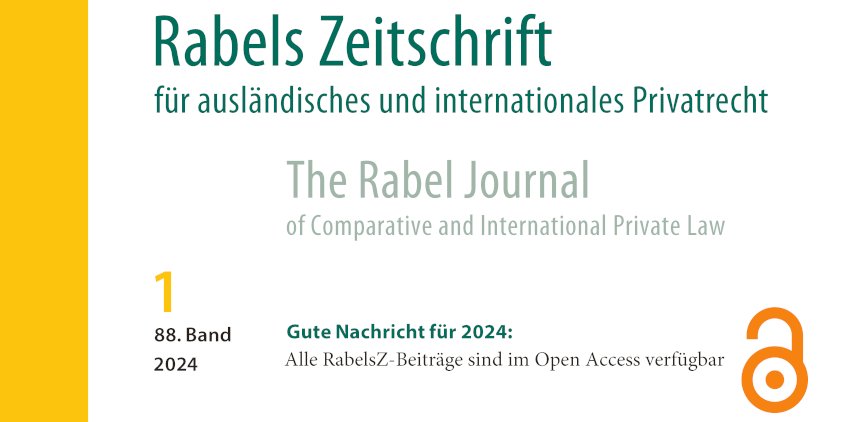 Gute Nachricht für 2024: Alle RabelsZ-Beiträge sind im Open Access verfügbar