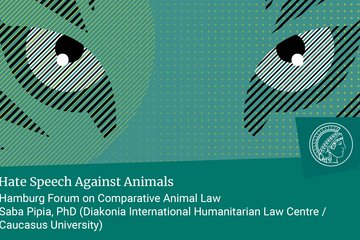 Saba Pipia, PhD (Diakonia International Humanitarian Law Centre/Caucasus University): Hate Speech Against Animals