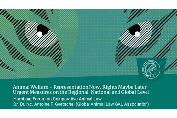 Dr. Dr. h.c. Antoine F. Goetschel (Global Animal Law GAL Association): Animal Welfare – Representation Now, Rights Maybe Later: Urgent Measures on the Regional, National and Global Level