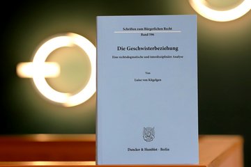 Cover "Die Geschwisterbeziehung – Eine rechtsdogmatische und interdisziplinäre Analyse"