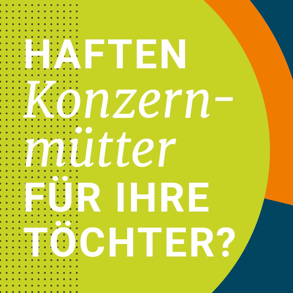 Haften Konzernmütter für ihre Töchter?
