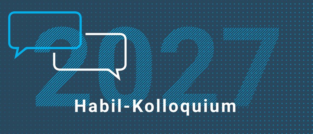 Forum für Habilitand*innen und Juniorprofessor*innen aus Deutschland, Österreich und der Schweiz am 20. und 21. April 2027